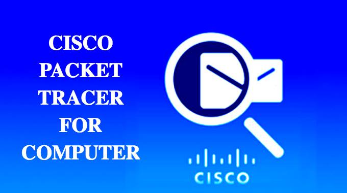 Cisco Packet Tracer for Windows