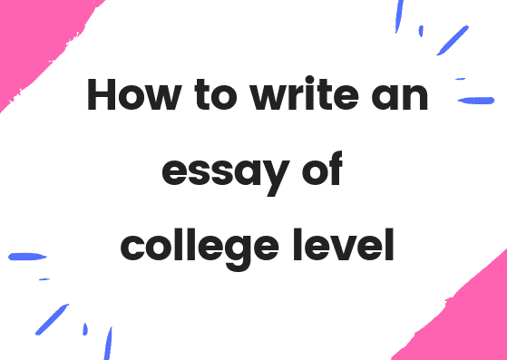 how to write college level essay